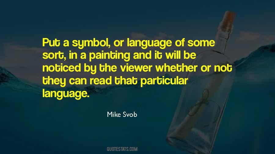 Mike Svob Quotes #402740