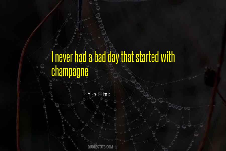 Mike T. Dark Quotes #1831757 Mike T. Dark Quotes #1831757