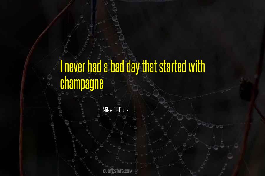 Mike T. Dark Quotes #1831757