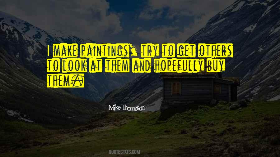 Mike Thompson Quotes #1649576