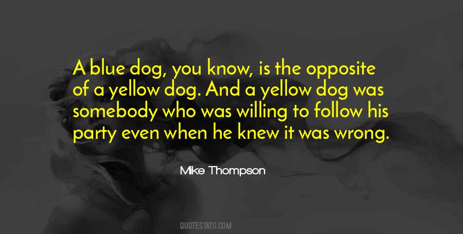 Mike Thompson Quotes #1679294