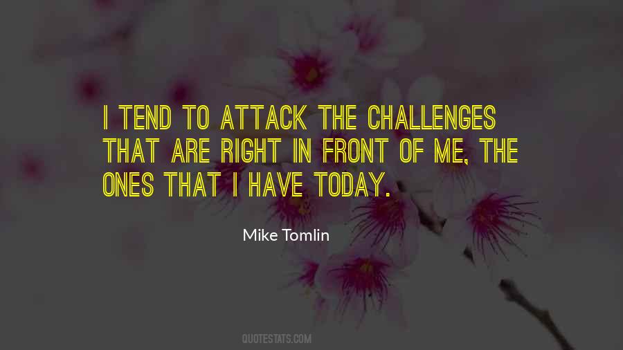 Mike Tomlin Quotes #1497665