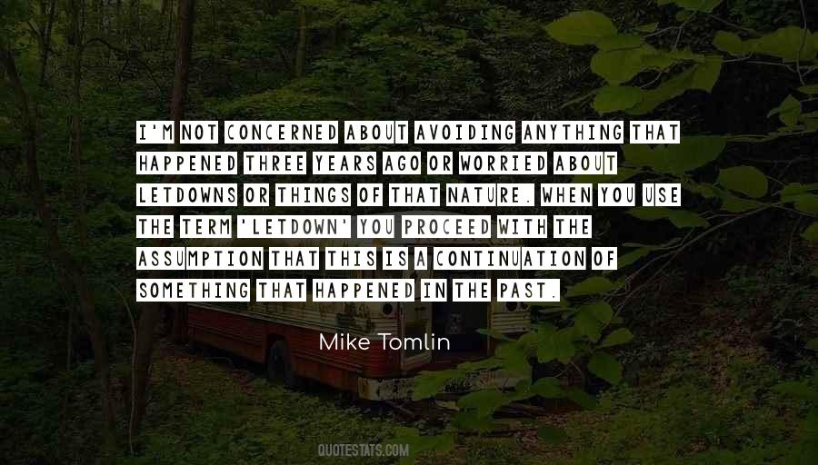 Mike Tomlin Quotes #979922