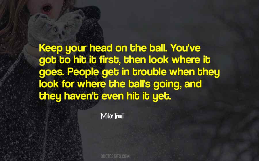 Mike Trout Quotes #211327