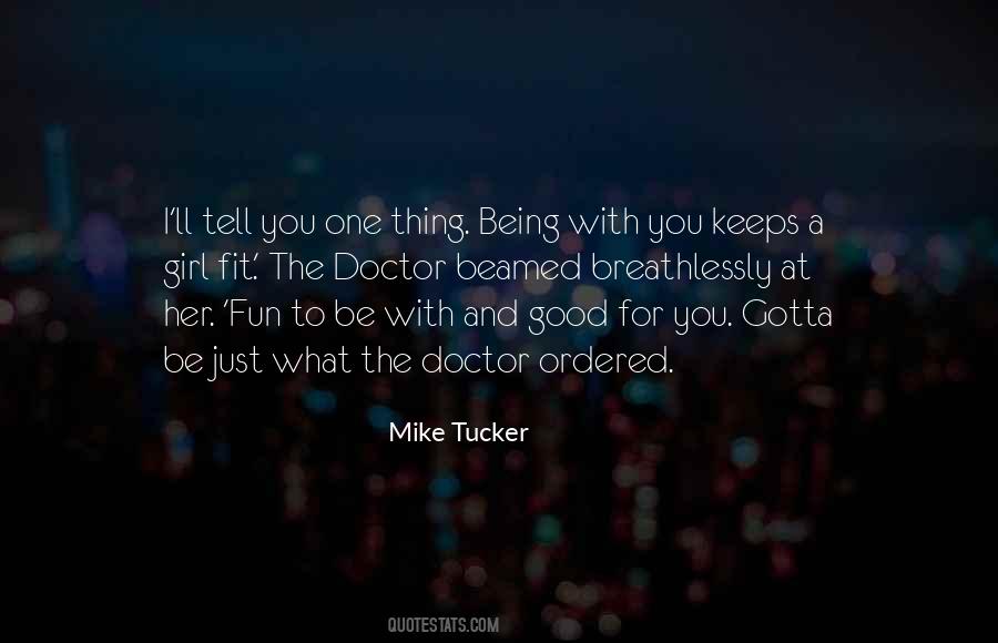 Mike Tucker Quotes #1268834