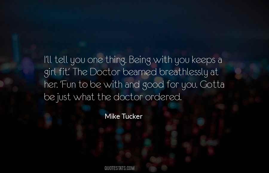 Mike Tucker Quotes #1268834