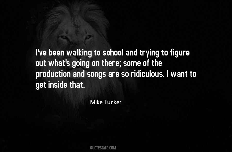 Mike Tucker Quotes #1559128