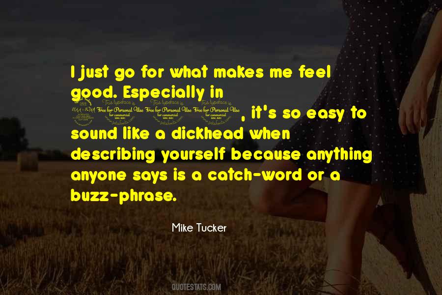 Mike Tucker Quotes #1568787