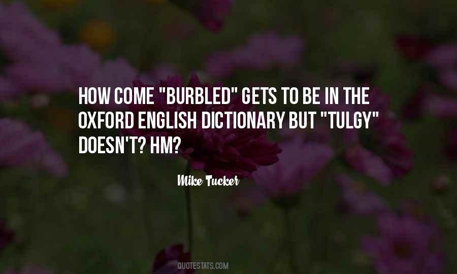 Mike Tucker Quotes #634298