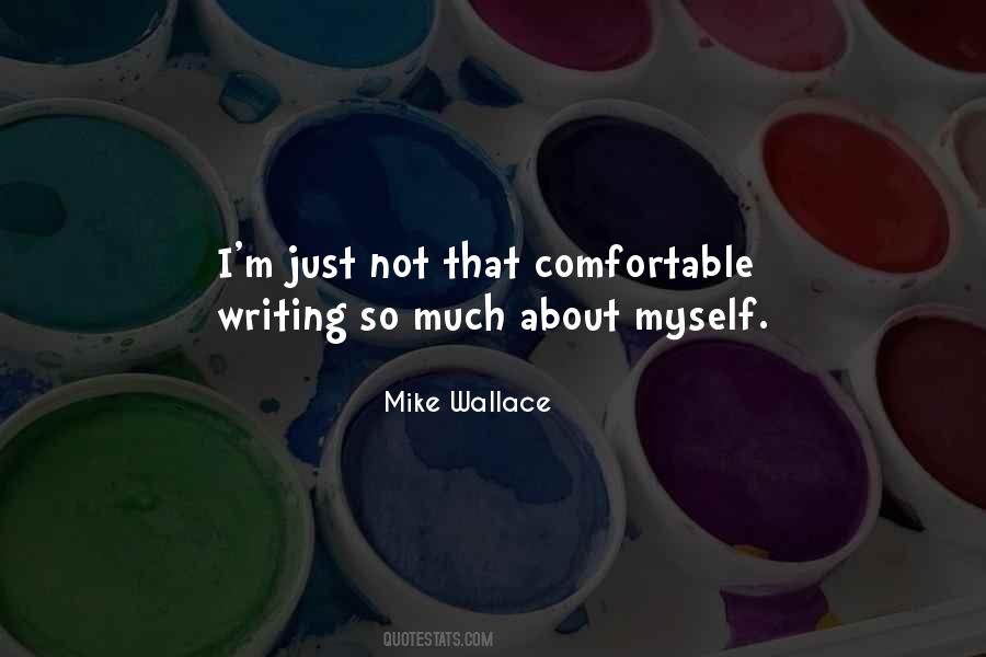 Mike Wallace Quotes #1096577