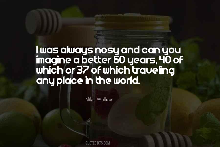 Mike Wallace Quotes #1363573