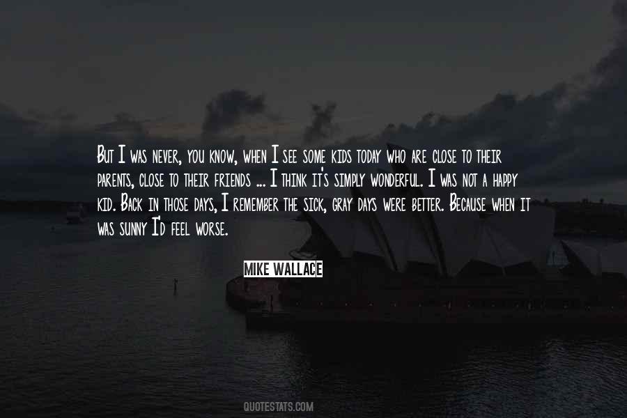 Mike Wallace Quotes #1581787