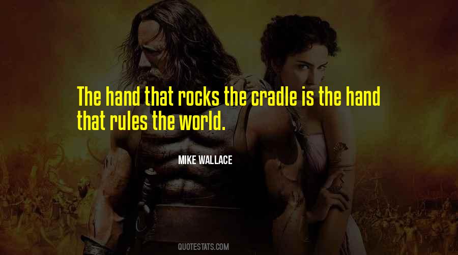 Mike Wallace Quotes #1875648
