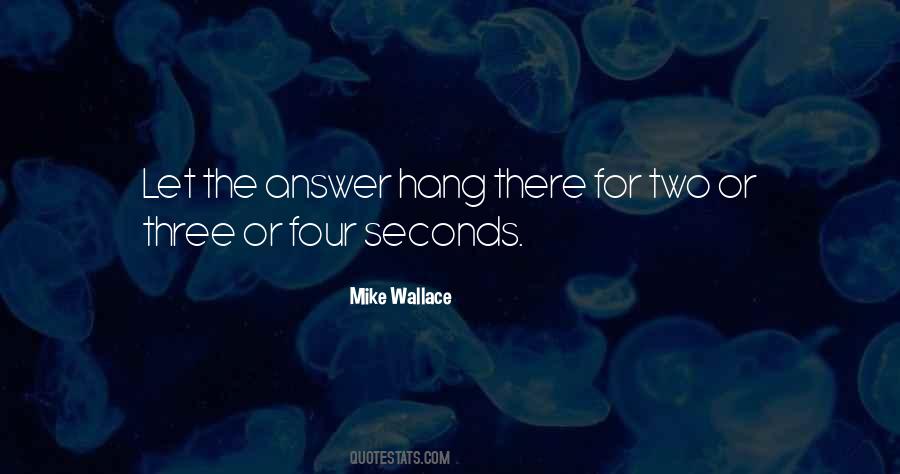 Mike Wallace Quotes #491269