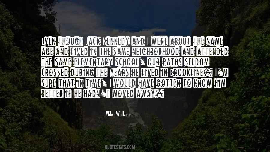 Mike Wallace Quotes #657901