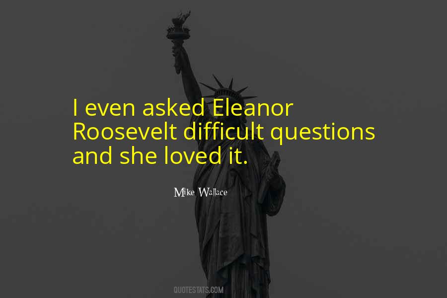 Mike Wallace Quotes #857716