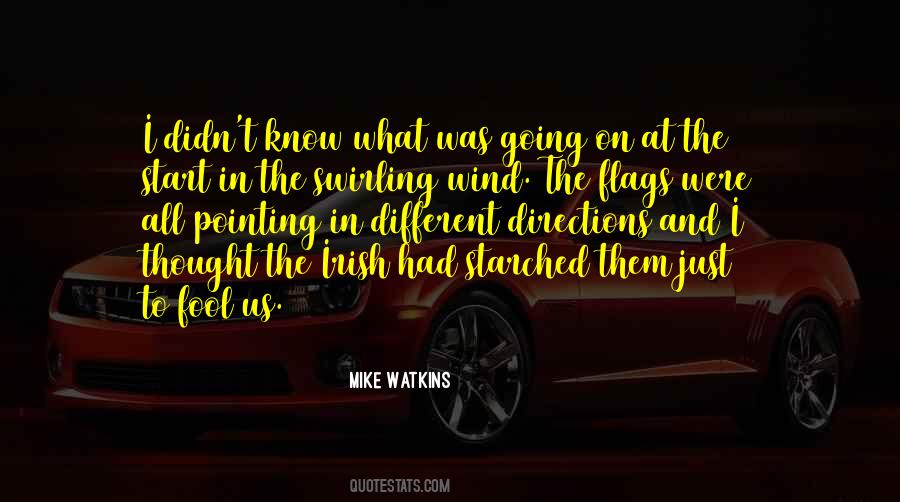 Mike Watkins Quotes #401035
