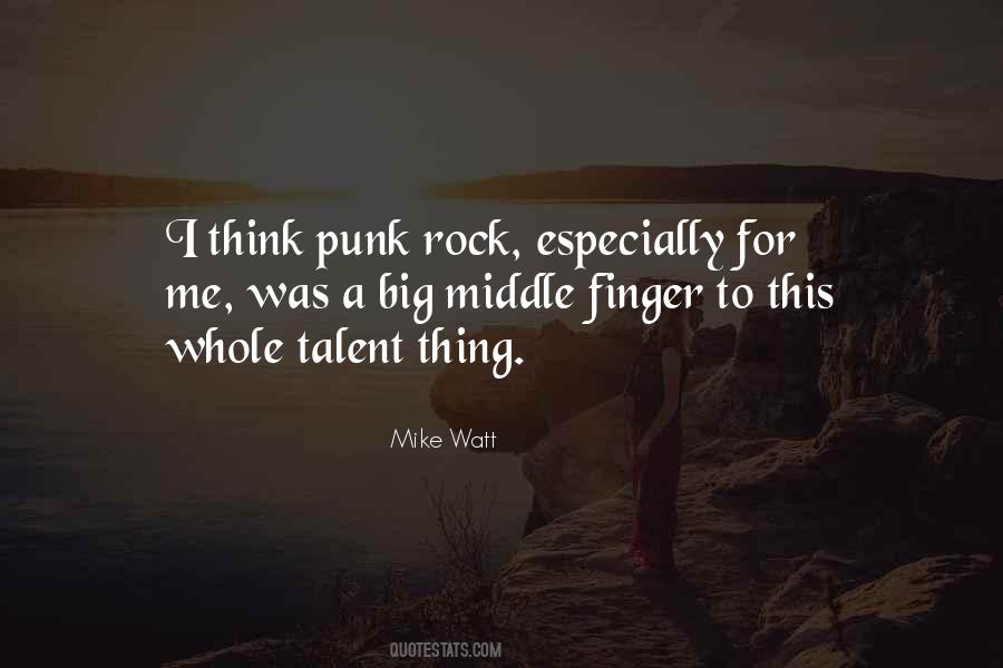 Mike Watt Quotes #1126377