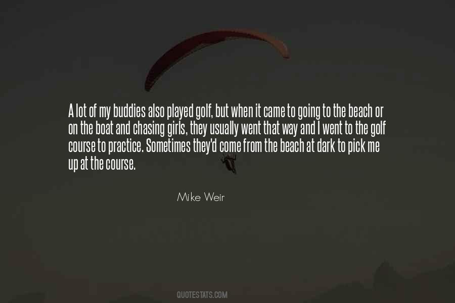 Mike Weir Quotes #834106 Mike Weir Quotes #834106