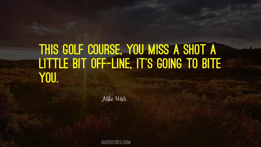 Mike Weir Quotes #850983 Mike Weir Quotes #850983