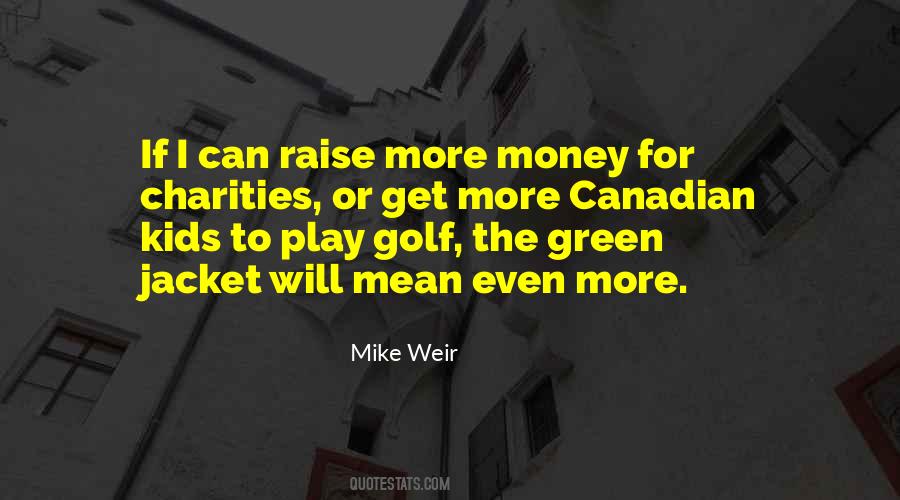 Mike Weir Quotes #962421