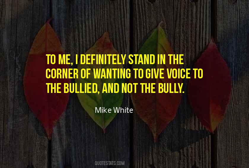 Mike White Quotes #1665854