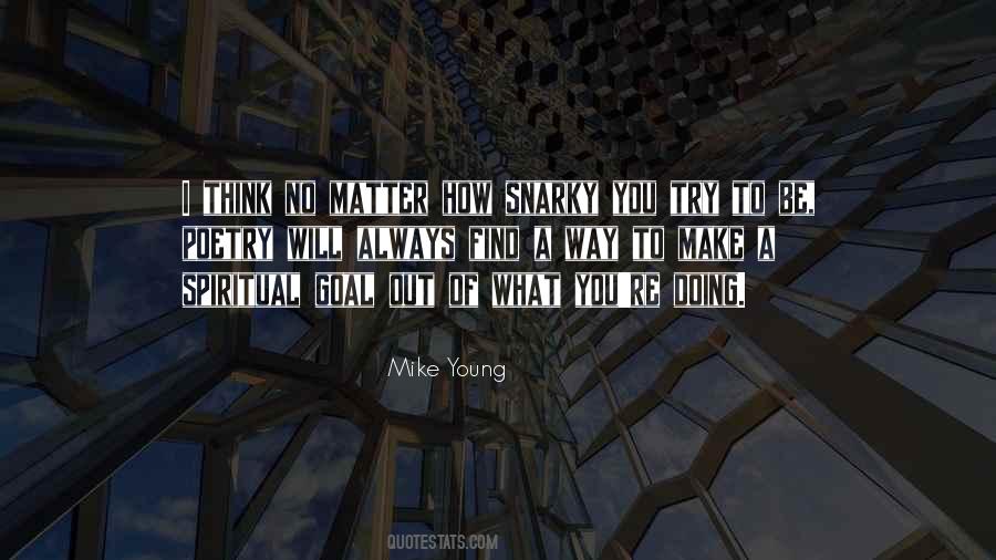 Mike Young Quotes #26389