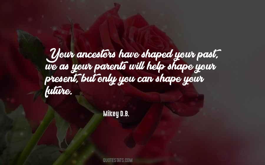 Mikey D.B. Quotes #1664907
