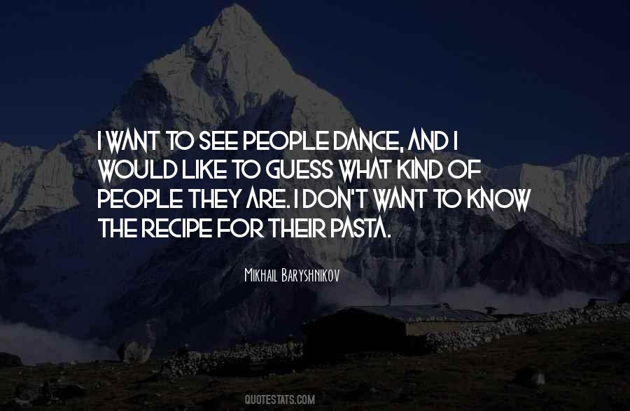 Mikhail Baryshnikov Quotes #1112133