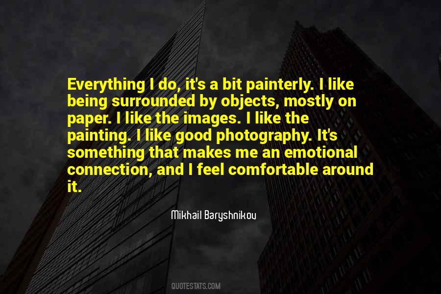 Mikhail Baryshnikov Quotes #120406