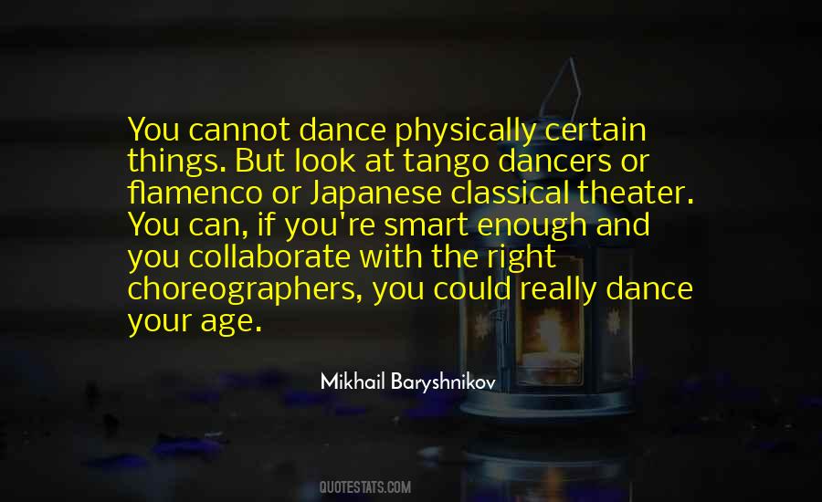 Mikhail Baryshnikov Quotes #1279346