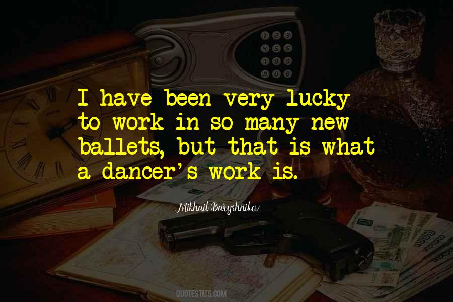 Mikhail Baryshnikov Quotes #1317558