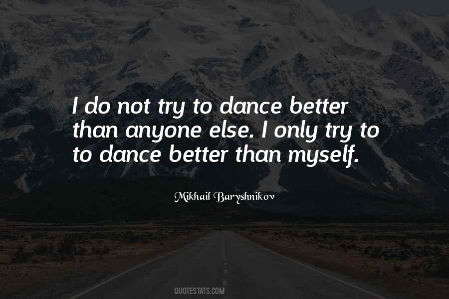 Mikhail Baryshnikov Quotes #1452247