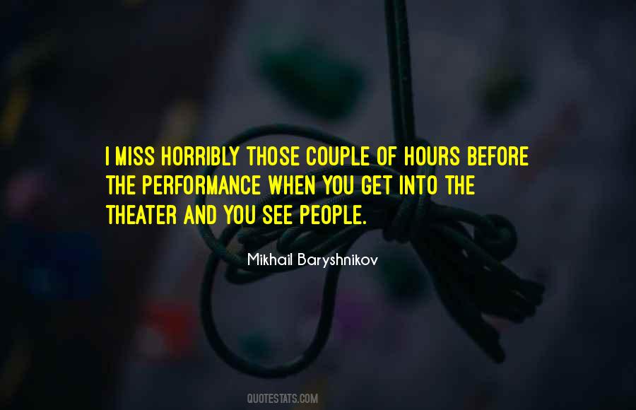 Mikhail Baryshnikov Quotes #1483490