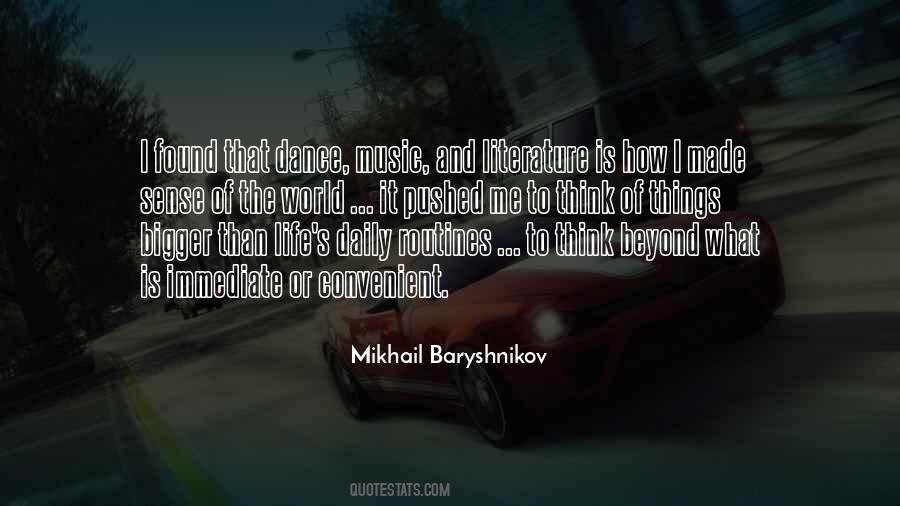Mikhail Baryshnikov Quotes #1535965