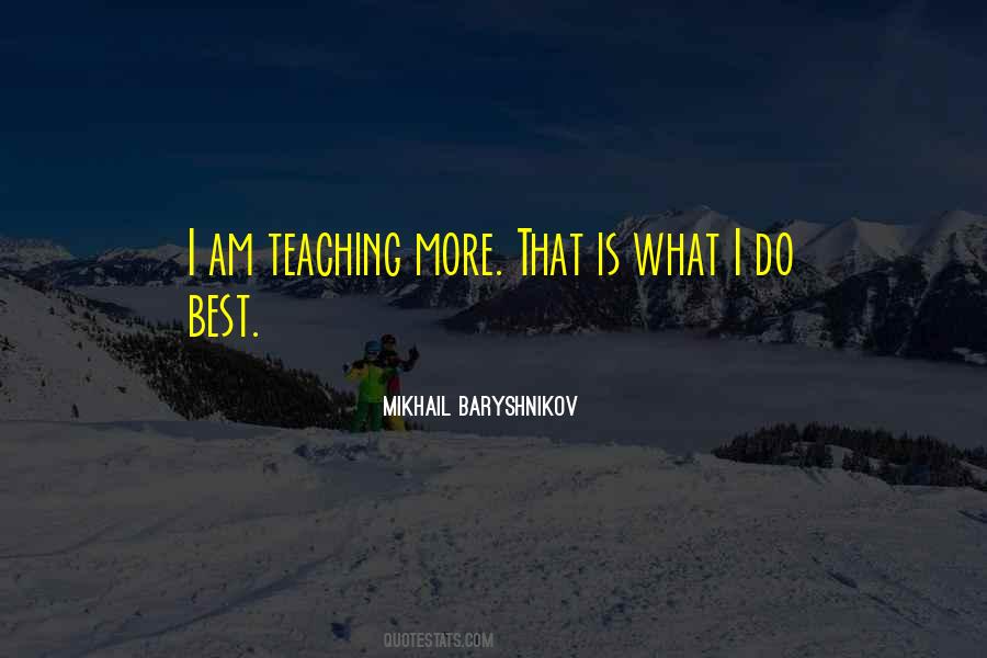 Mikhail Baryshnikov Quotes #1830294