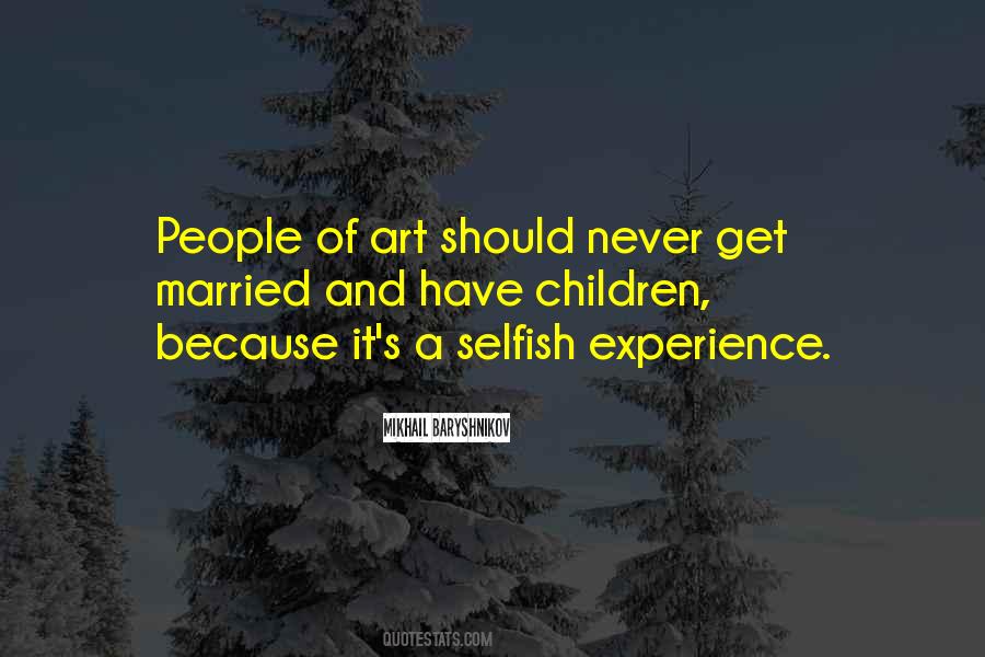 Mikhail Baryshnikov Quotes #1857306