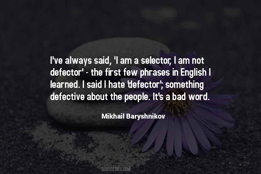 Mikhail Baryshnikov Quotes #422409
