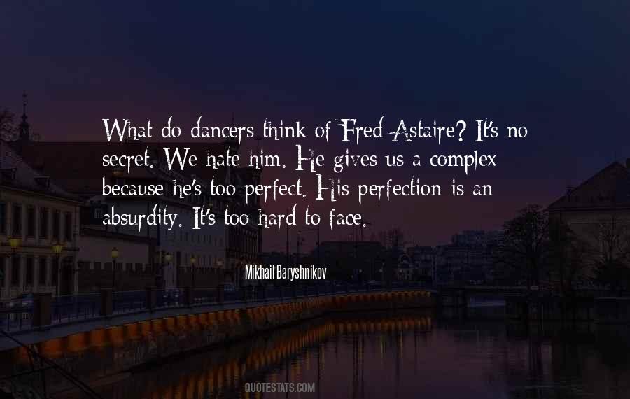 Mikhail Baryshnikov Quotes #565043