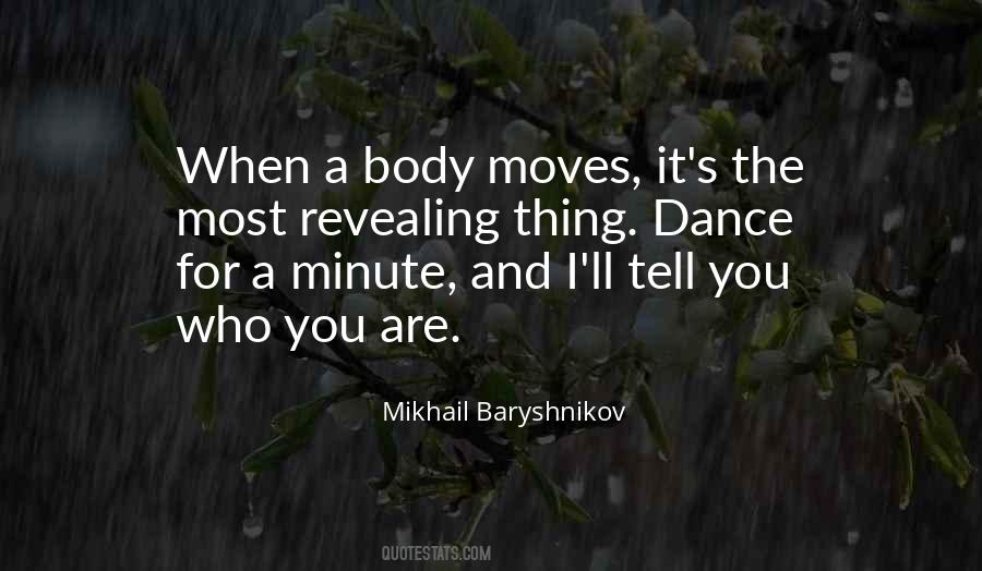 Mikhail Baryshnikov Quotes #628949