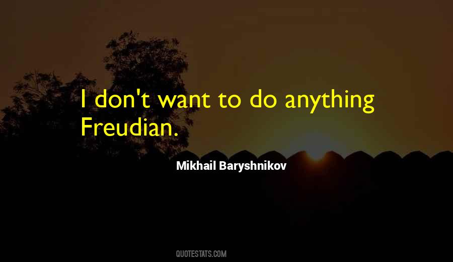 Mikhail Baryshnikov Quotes #656550