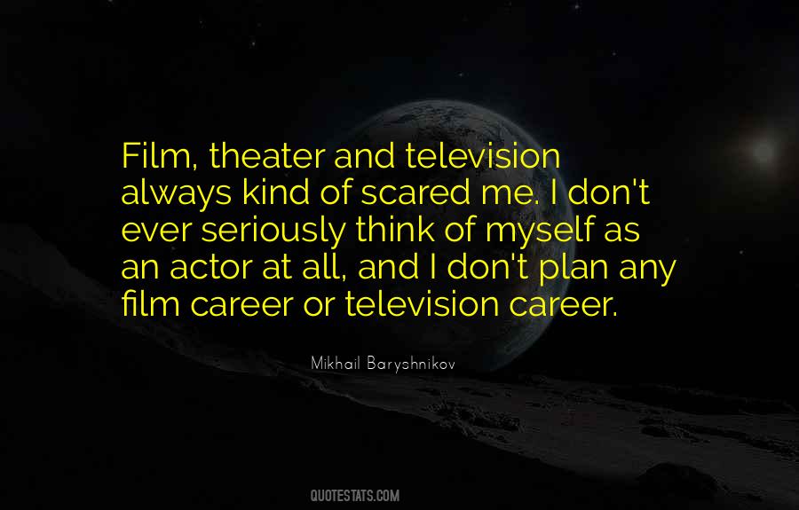 Mikhail Baryshnikov Quotes #760436