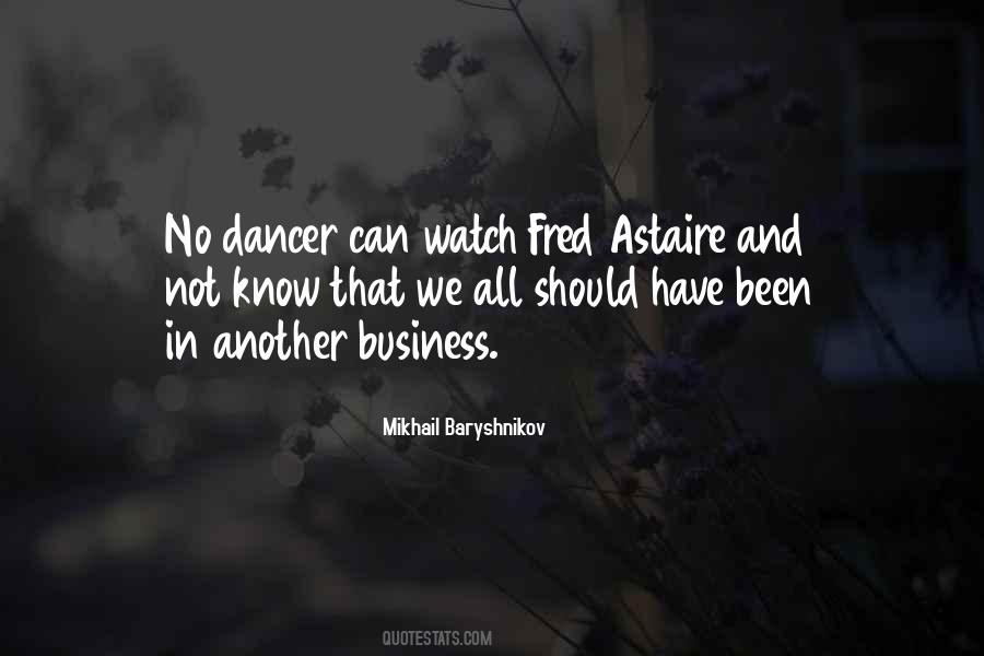 Mikhail Baryshnikov Quotes #875755