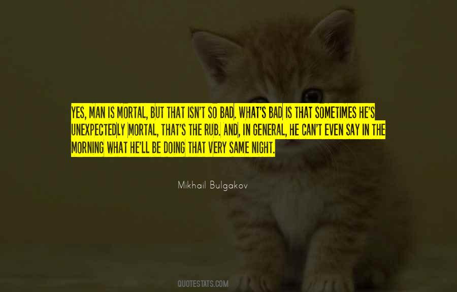 Mikhail Bulgakov Quotes #1833062