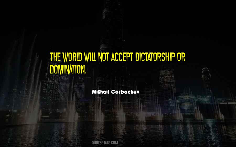 Mikhail Gorbachev Quotes #1243918