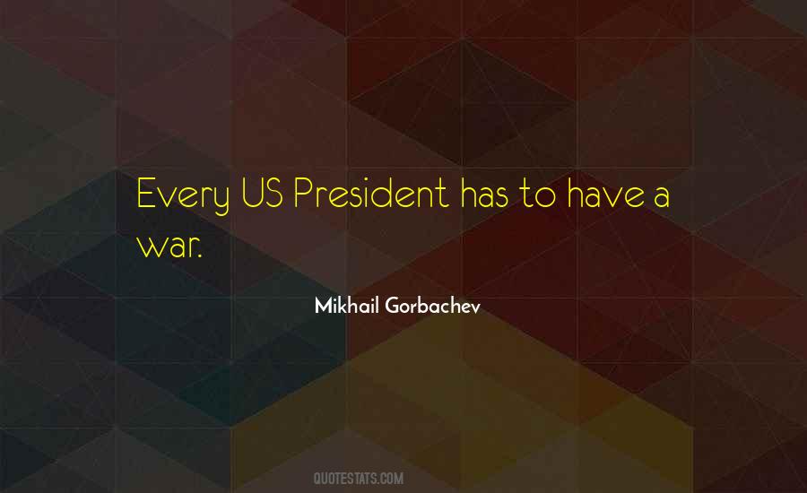 Mikhail Gorbachev Quotes #793712