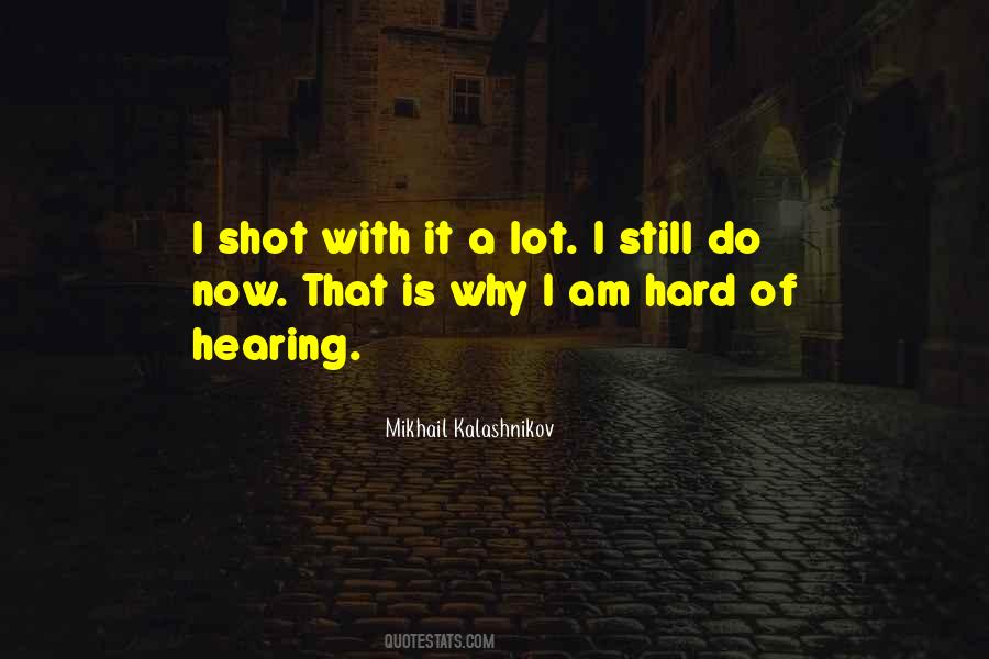 Mikhail Kalashnikov Quotes #208301