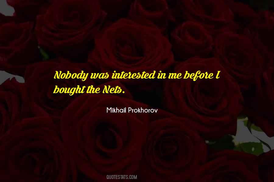 Mikhail Prokhorov Quotes #898570