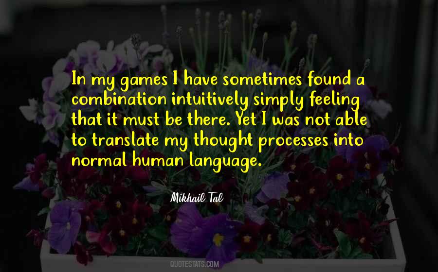 Mikhail Tal Quotes #1073850