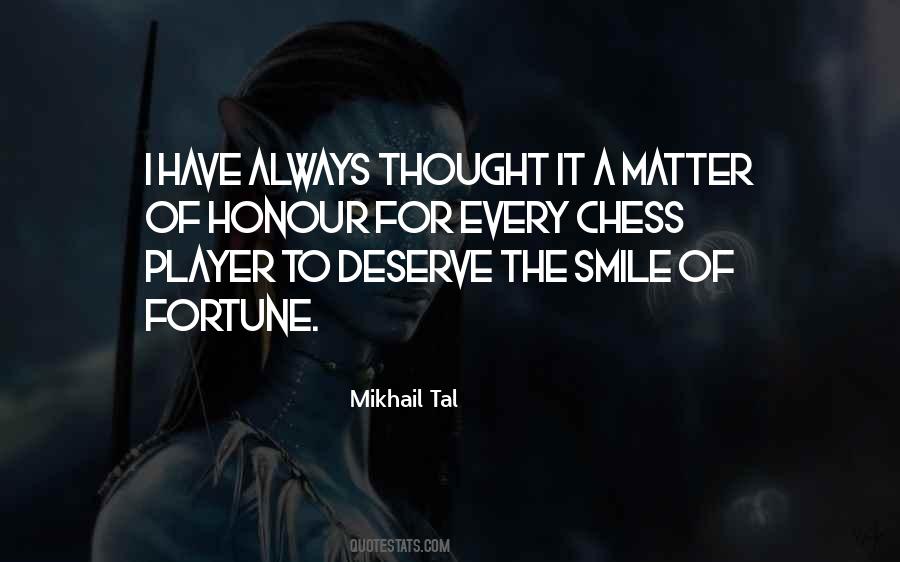 Mikhail Tal Quotes #1326973